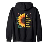 Do More of What Makes You Happy Sunflower Inspirational Zip Hoodie