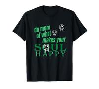 Do More Of What Makes Your Soul Happy T-Shirt