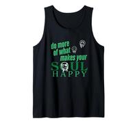 Do More Of What Makes Your Soul Happy Tank Top