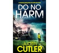 DO NO HARM an absolutely gripping British crime thriller full of twists (Detective Fran Harman Mysteries)