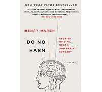 Do No Harm: Stories of Life, Death, and Brain Surgery - Paperback NEW Henry Mars