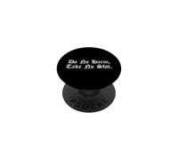 Do No Harm Take No Shit Funny Sarcastic Bold Gothic Quote PopSockets Adhesive PopGrip