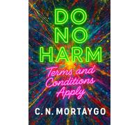 Do No Harm: Terms and Conditions Apply