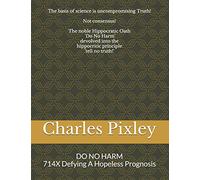 DO NO HARM with 714X: 714X Defying A Hopeless Prognosis