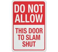 Do Not Allow This Door To Slam Shut Warning Metal Sign Tin Signs Aluminum for Outdoors Use Yard Farm Fence Home Wall Decor 8x12 inch