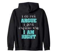 Do Not Argue I Explain Why Im Right Logic Debate Zip Hoodie
