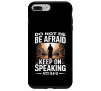 Do Not Be Afraid Keep On Speaking Acts 18 Courage Verse Case for iPhone 7 Plus/8 Plus
