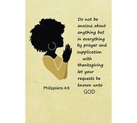 Do Not Be Anxious About Anything - Philippians 4:6: A Devotional Journal For Gratitude Prayer And Scripture Study