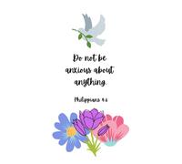 Do Not Be Anxious Journal: Christian Journal (6 x 9) for thoughts, notes, prayers to help free your mind for mental health.