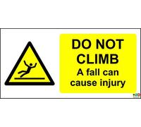 DO NOT Climb. A Fall CAN Cause Injury Sign - 1.2mm Rigid Plastic 200mm x 100mm