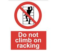 Do Not Climb On Racking Danger Warning Sign Self Adhesive Gloss Decal Sticker 160mm x 125mm