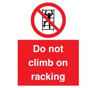 Do Not Climb On Racking Sign - 300x400mm - A3P