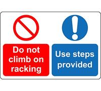 Do not climb on racking use steps provided Safety sign - 3mm Aluminium sign (300mm x 200mm)