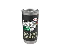 Do Not Comply Stainless Steel Insulated Tumbler