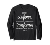 Do Not Conform But Be Transformed Romans 12:2 Shirt Long Sleeve T-Shirt