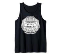 Do Not Confuse Silence with Agreement Sign White Edition Tank Top