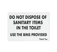 Do Not Dispose Of Sanitary Items In The Toilet Use The Bins Provided Sign, 8 X 12 Grade Reflective Sheeting Rust Free Aluminum, Weather Resistant, Waterproof, Easy To Mount