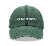 Do not Disturb. Baseball Cap Vintage Washed Unisex Dad Hat Low Profile Adjustable Bottle Green