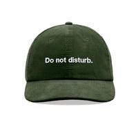 Do not Disturb. Corduroy Baseball Cap Vintage Unisex Dad Hat Adjustable Dark Olive