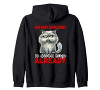 do not! disturb! I'm Disturbed Enough Already. Funny Quotes Zip Hoodie
