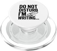 Do Not Disturb I'm Writing Funny for Writers PopSockets PopGrip for MagSafe