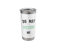 Do Not Disturb Me Stainless Steel Insulated Tumbler