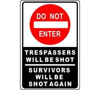 Do Not Enter Trespassers Will Be Shot Funny Aluminum Metal Tin Sign Wall Decoration 8x12 Inch
