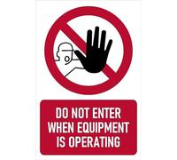 Do not enter when equipment is operating, prohibition sign - Self adhesive sticker (300mm x 200mm)