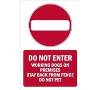Do not enter, working dogs on premises, prohibition sign - 3mm Aluminium sign (300mm x 200mm)