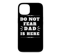 Do Not Fear Dad Is Here Father's Day Anyday Apparel Case for iPhone 13