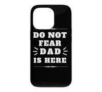 Do Not Fear Dad Is Here Father's Day Anyday Apparel Case for iPhone 13 Pro