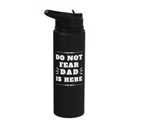 Do Not Fear Dad is Here Father's Day Anyday Apparel Stainless Steel Insulated Water Bottle