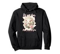 Do not fear for i am with you Christian Quote Cute Lamb Pullover Hoodie