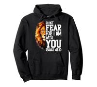 Do Not Fear For I Am With You Isaiah 41:10 Lion Of Judah Pullover Hoodie