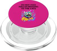 DO NOT FEED Hallucinogens to the CATS Funny Cat Pet Owner PopSockets PopGrip for MagSafe