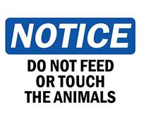 Do Not Feed Or Touch The Animals Outdoordoor Sign 8x12 inches