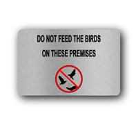 "Do Not Feed the Birds Sign" Sign - 14.0x9.0cm Brushed Aluminium