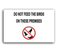"Do Not Feed the Birds Sign" Sign - 29.0x19.0cm Brushed Aluminium