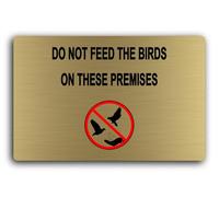 "Do Not Feed the Birds Sign" Sign - 29.0x19.0cm Brushed Aluminium