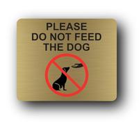 Do Not Feed the Dog Sign - 11.0x9.5cm Brushed Aluminium