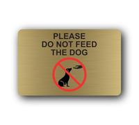 Do Not Feed the Dog Sign - 14.0x9.0cm Brushed Aluminium