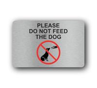 Do Not Feed the Dog Sign - 14.0x9.0cm Brushed Aluminium