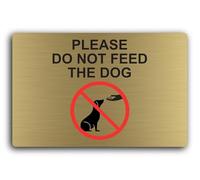 Do Not Feed the Dog Sign - 29.0x19.0cm Brushed Aluminium