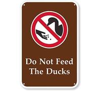 "Do Not Feed The Ducks" Sign By | 12" X 8" High Intensity Grade Tin Sign
