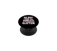 Do Not Feed The Princess Gluten Funny Kids PopSockets Adhesive PopGrip