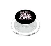 Do Not Feed The Princess Gluten Funny Kids PopSockets PopGrip for MagSafe