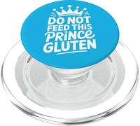 Do Not Feed This Prince Gluten - Playful GF Humor PopSockets PopGrip for MagSafe