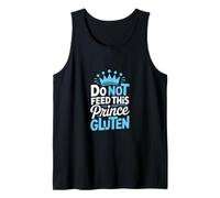 Do Not Feed This Prince Gluten - Playful GF Humor Tank Top