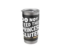 Do Not Feed This Princess Gluten Stainless Steel Insulated Tumbler