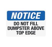 Do Not Fill Dumpster Above Top Edge Metal Warning Sign for Indoor Outdoor Security, Business Office Home Garden Street Decor 30 x 20 cm